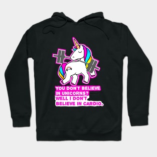 Unicorns hate doing cardio Hoodie